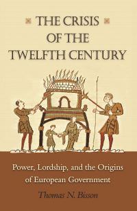 Book Cover for The Crisis of the Twelfth Century by Thomas N Bisson