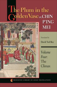 Book Cover for The Plum in the Golden Vase. Volume 4 The Climax by David Tod Roy