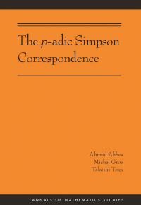 Book Cover for The P-Adic Simpson Correspondence by Ahmed Abbes, Michel Gros, Takeshi Tsuji