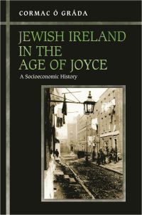 Book Cover for Jewish Ireland in the Age of Joyce by Cormac Ó Gráda