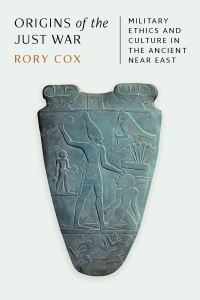 Book Cover for Origins of the Just War by Rory Cox