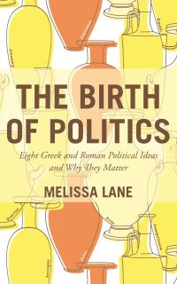 Book Cover for The Birth of Politics by M S Lane