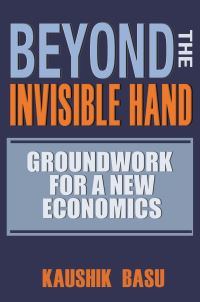 Book Cover for Beyond the Invisible Hand by Kaushik Basu