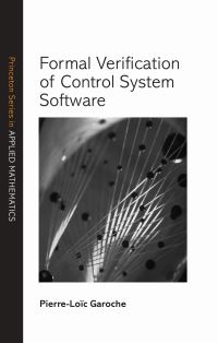 Book Cover for Formal Verification of Control System Software by Pierre Garoche