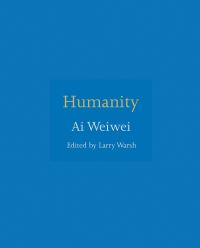 Book Cover for Humanity by Weiwei Ai
