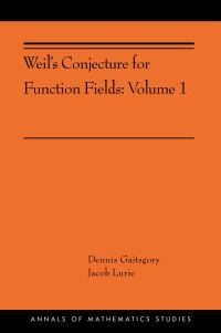 Book Cover for Weil's Conjecture for Function Fields. Volume I (AMS-199) by D. Gaitsgory, Jacob Lurie