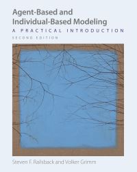 Book Cover for Agent-Based and Individual-Based Modeling by Steven F Railsback, Volker Grimm