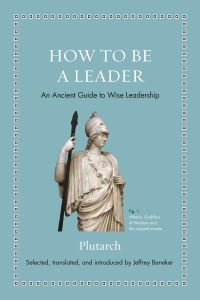 Book Cover for How to Be a Leader by Plutarch, Plutarch