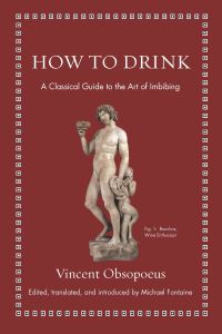 Book Cover for How to Drink by Vincentius Opsopäus