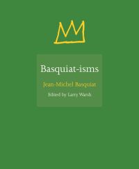 Book Cover for Basquiat-Isms by JeanMichel Basquiat