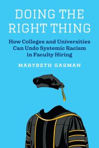 Book Cover for Doing the Right Thing by Marybeth Gasman