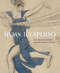 Book Cover for Hymn to Apollo by John E Bowlt, Rachel Herschman, Kenneth D S Lapatin, F G Naerebout, New York University