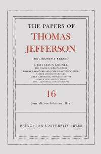 Book Cover for The Papers of Thomas Jefferson. Volume 16 1 June 1820 to 28 February 1821 by Thomas Jefferson