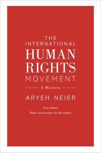 Book Cover for The International Human Rights Movement by Aryeh Neier