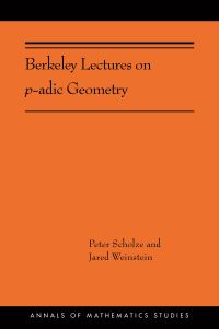 Book Cover for Berkeley Lectures on P-Adic Geometry by Peter Scholze, Jared Weinstein