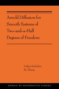 Book Cover for Arnold Diffusion for Smooth Systems of Two and a Half Degrees of Freedom by Vadim Yu Kaloshin, Ke Zhang