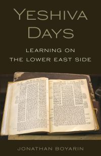 Book Cover for Yeshiva Days by Jonathan Boyarin