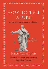 Book Cover for How to Tell a Joke by Marcus Tullius Cicero, Marcus Tullius Cicero