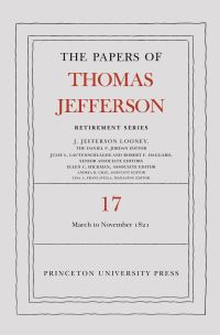 Book Cover for The Papers of Thomas Jefferson, Retirement Series, Volume 17 by Thomas Jefferson