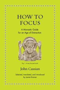Book Cover for How to Focus by John Cassian, John Cassian