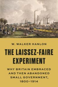 Book Cover for The Laissez-Faire Experiment by W Walker Hanlon
