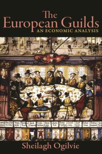 Book Cover for The European Guilds by Sheilagh Ogilvie