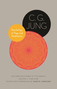Book Cover for Psychology of Yoga and Meditation Volume 6 1938-1940 by C G Jung