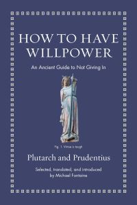 Book Cover for How to Have Willpower by Plutarch, Prudentius