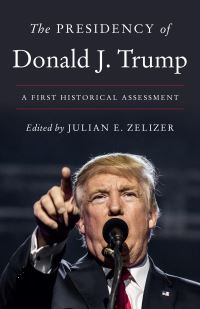 Book Cover for The Presidency of Donald J. Trump by Julian E Zelizer