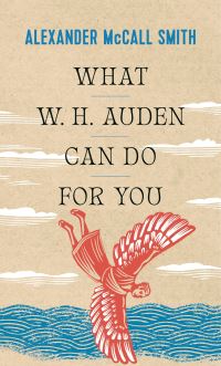 Book Cover for What W.H. Auden Can Do for You by Alexander McCall Smith