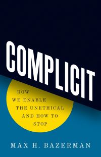 Book Cover for Complicit by Max H Bazerman