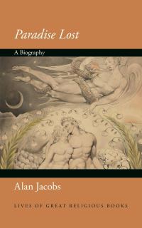 Book Cover for Paradise Lost by Alan Jacobs