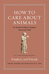 Book Cover for How to Care About Animals by M D Usher