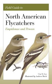 Book Cover for Field Guide to North American Flycatchers by CinTy Lee