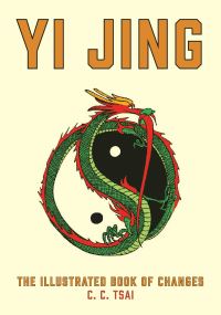 Book Cover for Yi Jing by C C Tsai, Brian Bruya