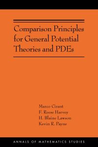 Book Cover for Comparison Principles for General Potential Theories and PDEs by Marco Cirant, F. Reese Harvey, H. Blaine Lawson, Kevin R. Payne