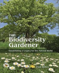 Book Cover for The Biodiversity Gardener by Paul Sterry