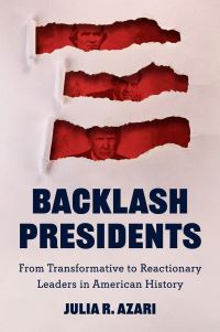 Book Cover for Backlash Presidents by Julia R Azari