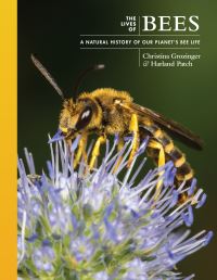 Book Cover for The Lives of Bees by Christina Grozinger, Harland Patch