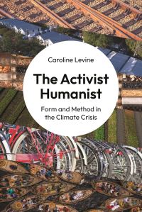 Book Cover for The Activist Humanist by Caroline Levine