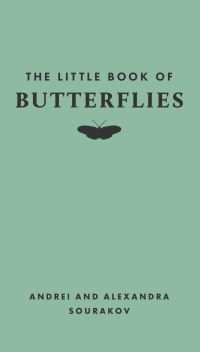 Book Cover for The Little Book of Butterflies by Andrei Sourakov, Alexandra Sourakov
