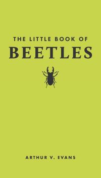 Book Cover for The Little Book of Beetles by Arthur V Evans