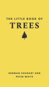 Book Cover for The Little Book of Trees by Herman H Shugart, P S White