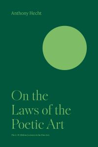 Book Cover for On the Laws of the Poetic Art by Anthony Hecht