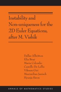 Book Cover for Instability and Non-Uniqueness for the 2D Euler Equations, After M. Vishik by Camillo De Lellis