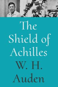 Book Cover for The Shield of Achilles by W H Auden