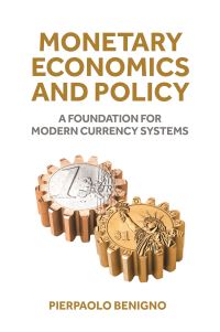 Book Cover for Monetary Economics and Policy by Pierpaolo Benigno