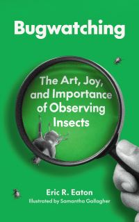 Book Cover for Bugwatching by Eric R Eaton