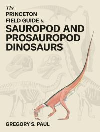 Book Cover for The Princeton Field Guide to Sauropod and Prosauropod Dinosaurs by Gregory S Paul