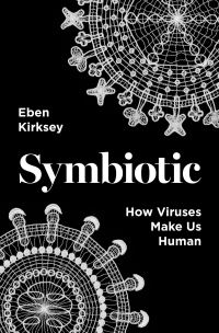 Book Cover for Symbiotic by Eben Kirksey
